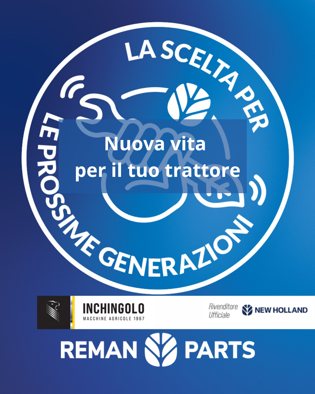 Scopri i ricambi ricondizionati REMAN di CNH da Inchingolo Trattori!